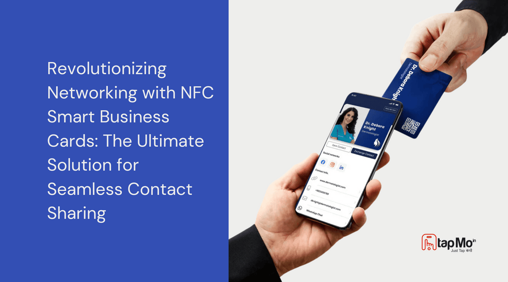 Revolutionizing Networking with NFC Smart Business Cards: The Ultimate Solution for Seamless Contact Sharing